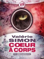 Coeur A Corps - Recueil de Simon-v chez Bragelonne