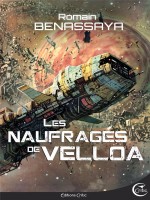 Les Naufrages De Velloa de Benassaya/henrichon chez Critic