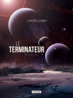 Le Terminateur Et Autres Nouvelles de Suhner Laurence chez Atalante