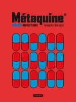 Metaquine Indications Vol 1 de Rouiller F chez Atalante