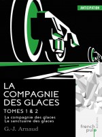 La Compagnie Des Glaces 1 de Arnaud G-j chez French Pulp