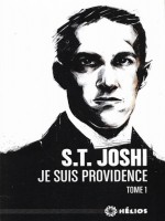 Je Suis Providence , Tome 1 de Joshi S.t. chez Actusf