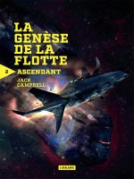 Ascendant Livre 2 - La Genese De La Flotte Perdue de Campbell Jack chez Atalante