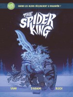 Spider King de Vann/armini/bloch chez Glenat