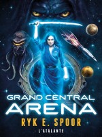 Grand Central Arena de Spoor Ryk chez Atalante