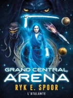 Grand Central Arena de Spoor Ryk chez Atalante