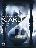 Pisteur, Livre 2 de Card Orson Scott chez J'ai Lu