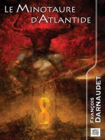 Le Minotaure D'atlantide de Darnaudet/jozelon chez Nestiveqnen