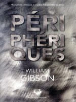 Peripheriques de Gibson William chez Diable Vauvert