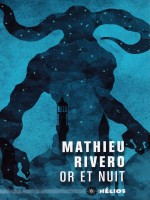 Or Et Nuit de Rivero Mathieu chez Moutons Electr