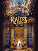 Maitre Des Djinns Collector de Djeli Clark Phenders chez Atalante