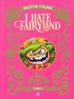 I Hate Fairyland - Tome 1 de Young Skottie chez Urban Comics