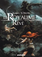 Royaume Reve (le) - Le Chant Des Epines de Tomas Adrien chez Mnemos