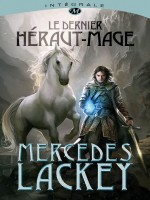 Le Dernier Heraut-mage Integrale de Lackey Mercedes chez Milady