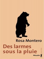 Des Larmes Sous La Pluie de Montero Rosa chez Metailie