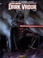 Dark Vador T01 de Gillen-k Larroca-s chez Panini