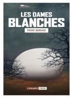 Les Dames Blanche de Bordage Pierre chez Atalante