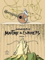 Juanalberto Maitre De L'univers - Volume 3 de Roosevelt Jose chez Du Canard