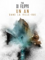 Un An Dans La Ville-rue de Di Filippo Paul chez Belial