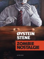 Zombie Nostalgie de Stene Oystein/sindin chez Actes Sud