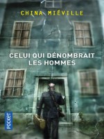 Celui Qui Denombrait Les Hommes de Mieville China chez Pocket
