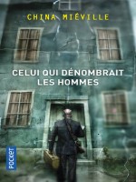 Celui Qui Denombrait Les Hommes de Mieville China chez Pocket