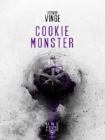 Cookie Monster de Vernor Vinge chez Belial