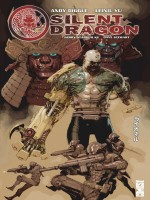 Silent Dragon de Diggle/yu/stewart chez Glenat Comics