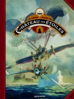 Le Chateau Des Etoiles Tome 3 Grand Format Les Chevailiers De Mars de Alice Alex chez Rue De Sevres