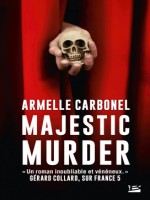 Majestic Murder de Carbonel Armelle chez Bragelonne