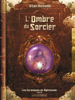 Chroniques De Nightshade 2 - Ombre Du Sorcier (l') de Nicholls/stan chez Bragelonne