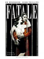 Fatale T4 - Toutes Les Larmes Du Ciel de Brubaker-e Phillips- chez Delcourt