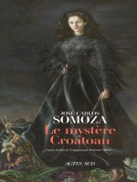 Le Mystere Croatoan de Somoza Jose Carlos/m chez Actes Sud