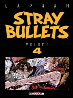Stray Bullets T04 de Lapham David chez Delcourt