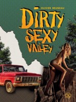 Dirty Sexy Valley de Bruneau Olivier chez Le Tripode