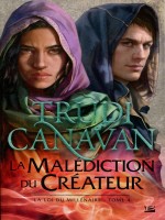 La Loi Du Millenaire, T4 : La Malediction Du Createur de Canavan Trudi chez Bragelonne