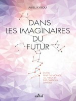 Dans Les Imaginaires Du Futur de Xxx chez Actusf