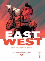 East Of West Tome 4 de Hickman/dragotta chez Urban Comics