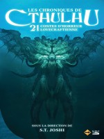 Les Chroniques De Cthulhu de Joshi S. T. chez Bragelonne