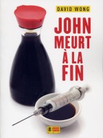 John Meurt A La Fin de Wong David chez Super 8