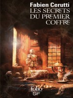 Les Secrets Du Premier Coffre de Cerutti Fabien chez Folio