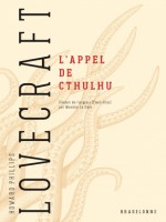 L'appel De Cthulhu de Lovecraft H.p. chez Bragelonne