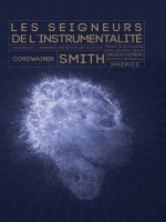 Les Seigneurs De L'instrumentalite de Smith Cordwainer chez Mnemos