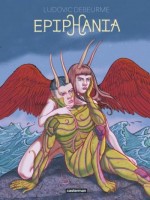Epiphania - Integrale 2021 de Ludovic Debeurme chez Casterman