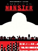 American Monster de Azzarello/doe chez Snorgleux