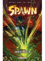 Spawn T14 - Annihilation de Hine-d Holguin Mcfar chez Delcourt