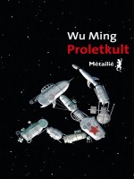 Proletkult de Ming Wu chez Metailie