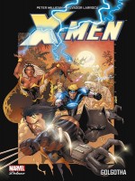 X-men Golgotha de Milligan Hudlin Larr chez Panini