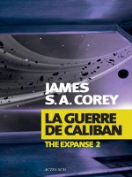 La Guerre De Caliban de Corey James S. A. chez Actes Sud