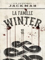 La Famille Winter de Jackman Clifford chez 10 X 18